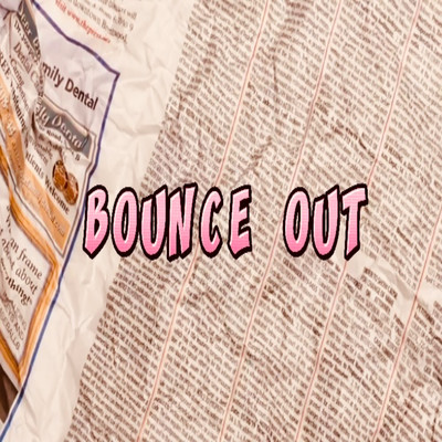 BOUNCE OUTのジャケット写真