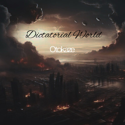Dictatorial Worldのジャケット写真