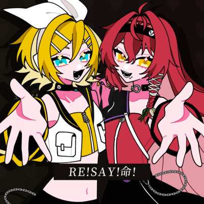 RE!SAY!MEI! (feat. KAGAMINE RIN & YonagiSera) Front Cover