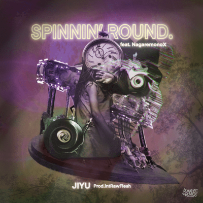 SPINNIN' ROUND. (feat. NagaremonoX) Front Cover