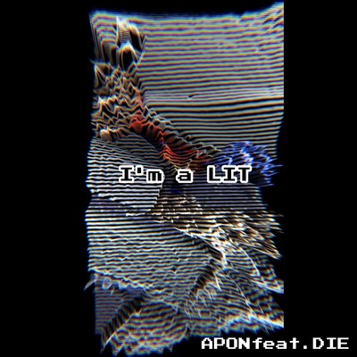 I'm LIT (feat. DIE) Front Cover