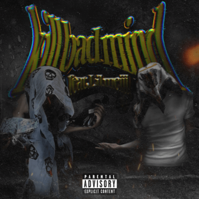 kill bad mind (feat. Lil Meiji)のジャケット写真