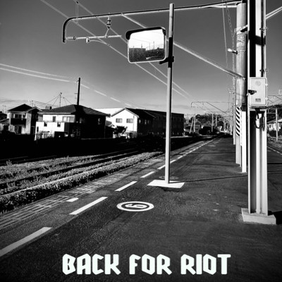 BACK FOR RIOT Front Cover