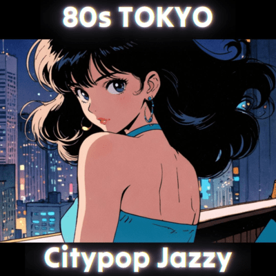 80s Tokyo Citypop Jazzy Last Love (Lofi citypop jazz) Front Cover