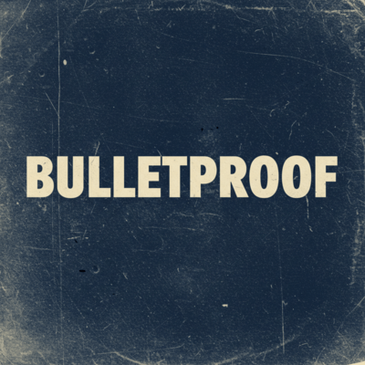 BULLETPROOFのジャケット写真