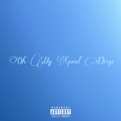OH MY GOOD DROPのジャケット写真