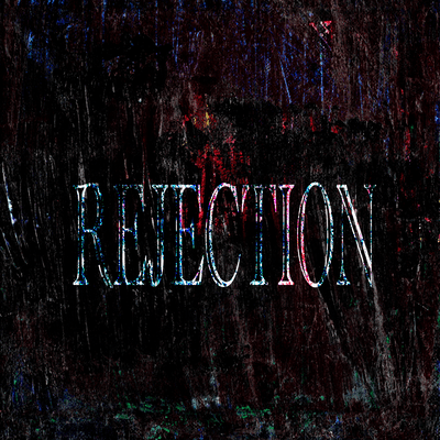 REJECTIONのジャケット写真