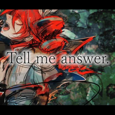 Tell me answer. (feat. KASANE TETO) Front Cover