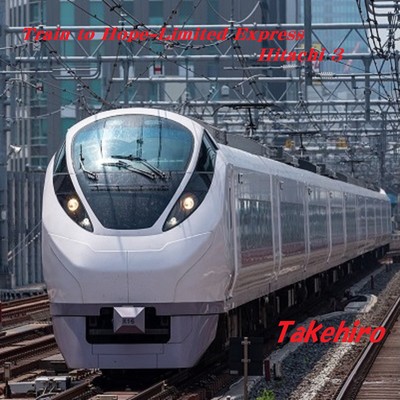 Train to Hope-Limited Express Hitachi 3 Front Cover