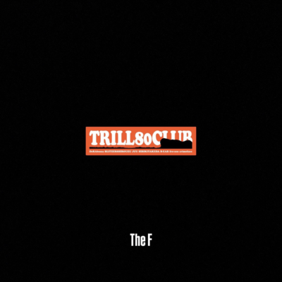 The F (feat. BRITZER SHIROUZU, JUU, HIBIKI TAKEDA, DeRAbossa & B-EAR) Front Cover