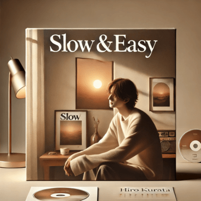 Slow&Easyのジャケット写真