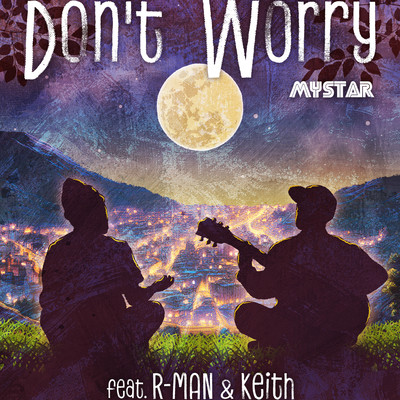 Don't Worry (feat. R-MAN & keith) Front Cover