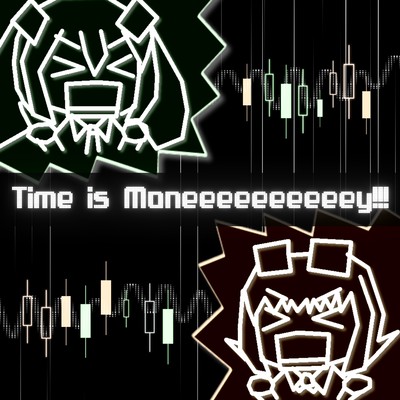 Time is Moneeeeeeeeeey!!! (feat. HATSUNE MIKU & GUMI) Front Cover