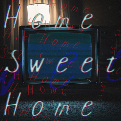 HOME SWEET HOMEのジャケット写真