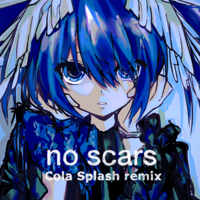 no scars (Cola Splash Remix) Front Cover