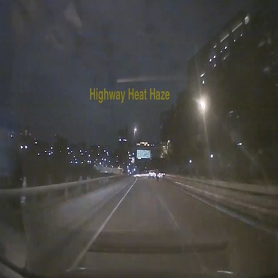 Highway Heat Hazeのジャケット写真