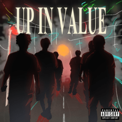 UP IN VALUE (feat. geekey, happy unicorn, K-raw, Fat Yanny & Code) Front Cover