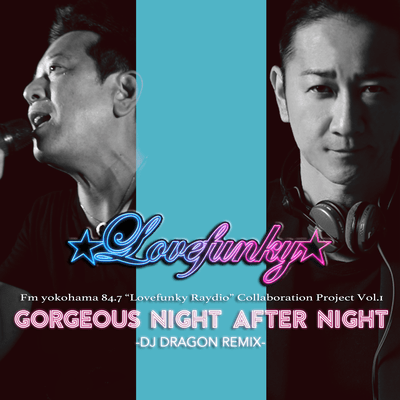 Gorgeous Night After Night (DJ Dragon Remix) Front Cover