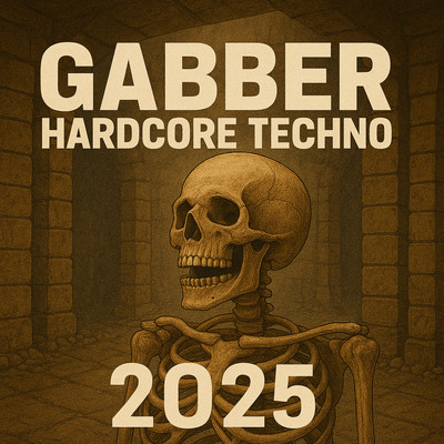 Gabber HardcoreTechno 2025 Front Cover