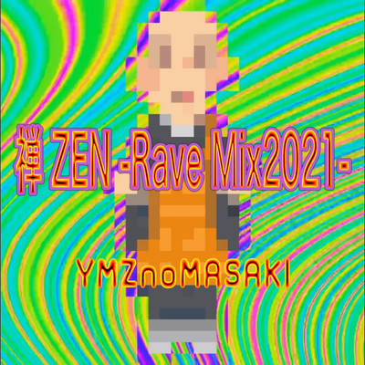 ZEN (RAVE Mix2021) Front Cover