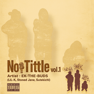 No Tittle vol.1 (feat. Stoned Jane, Lil-K & Sutekichi)のジャケット写真