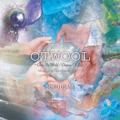 OTWOOL ~Over The World / Oneness Of Love~ ∞Love conquers all∞ Front Cover