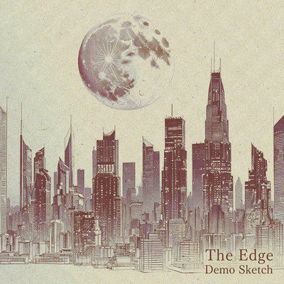 The Edge (Demo Sketch)のジャケット写真