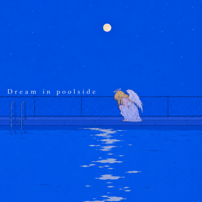 Dream in poolsideのジャケット写真