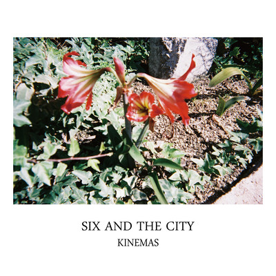 SIX AND THE CITYのジャケット写真