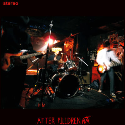 AFTER PILLDREN 鬱屈破壊GIGのジャケット写真