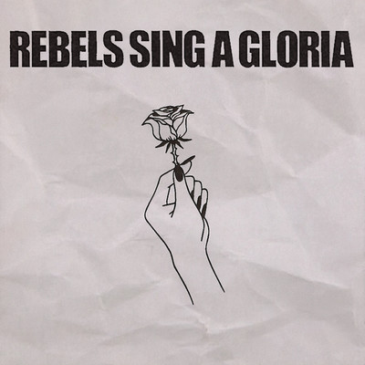 REBELS SING A GLORIA Front Cover