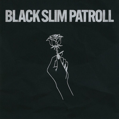 BLACKSLIMPATROLLのジャケット写真