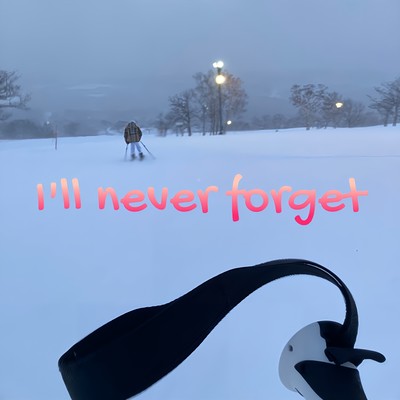 I'll never forgetのジャケット写真