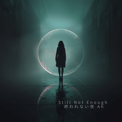 Still Not Enough (A Night That Won't End Ah) Front Cover