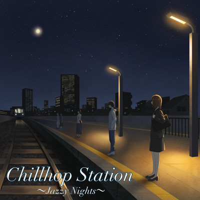 Chillhop Station ~ Jazzy Nights ~ Relax time lounge beat like a cafe, how to enjoy sleeping adult nights Front Cover