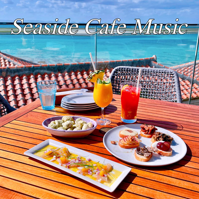 Seaside Cafe Music Sea Cafe Guitar Summer Relaxing BGM Work Surf Healing Time Drive BGM Front Cover