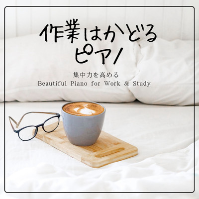 Piano that helps you work faster Beautiful Piano for Work & Study Improves your concentration Beautiful Piano for Work & Study For work and meditation Front Cover