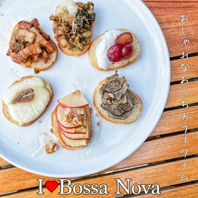 I Love Bossa Nova Comfortable home cafe time Front Cover