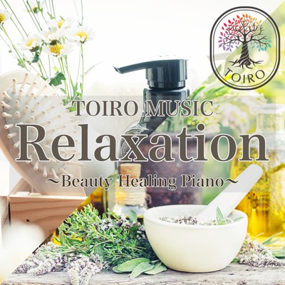 Relaxation - Beauty Healing Piano by Toiro Music Front Cover