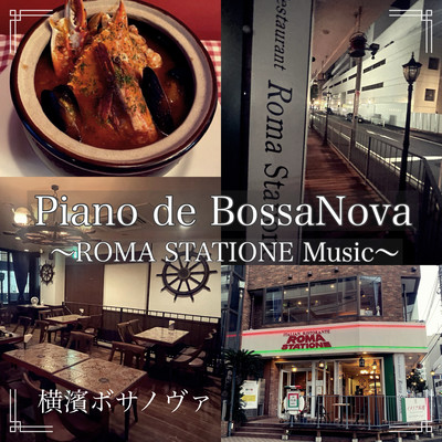 Bossa Nova Piano - ROMA STATIONE Music - Yokohama Bossa Nova Front Cover