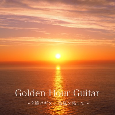 Golden Hour Guitar - Sunset Melodies with a Sea Breeze Front Cover