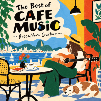 The Best of CAFE MUSIC ~BossaNova Guitar~ Front Cover