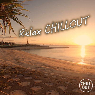 Relax CHILLOUT Healing time to rest your mind and body Healing guitar BGM for sleep and work Front Cover