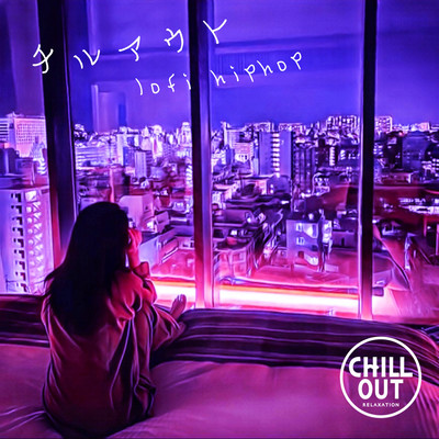 Chillout lofi hiphop Soothing and stylish background music for relaxing at night for working, teleworking and sleeping. Front Cover