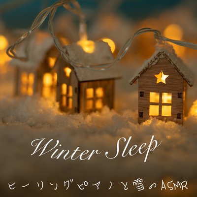 Winter Sleep Healing Piano, Snow ASMR Healing Piano and relaxing snowfall Sleeping Sleeping Working Reading Chirout Front Cover