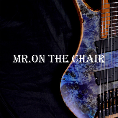 MR.ON THE CHAIR Front Cover