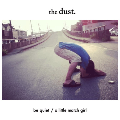 be quiet / a little match girl Front Cover