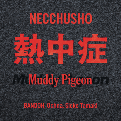 NECCHUSHO (feat. BANDOH, Ochna & Sicke Tamaki) Front Cover