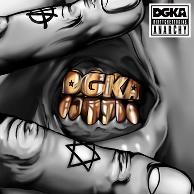 DGKA (DIRTY GHETTO KING ANARCHY) Front Cover