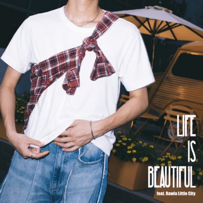 LIFE IS BEAUTIFUL (feat. Rawla Little City) Front Cover